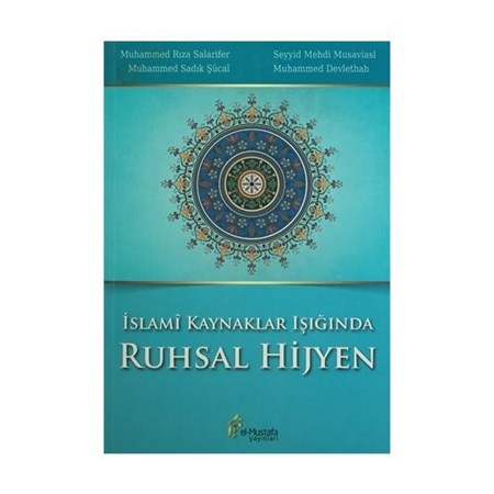 İslami Kaynaklar Işığında Ruhsal Hijyen