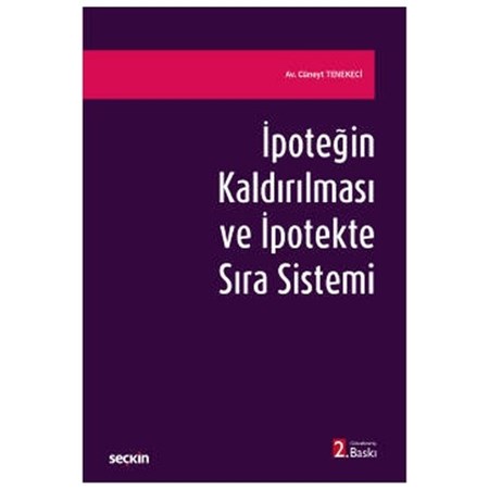 İpoteğin Kaldırılması ve İpotekte Sıra Sistemi