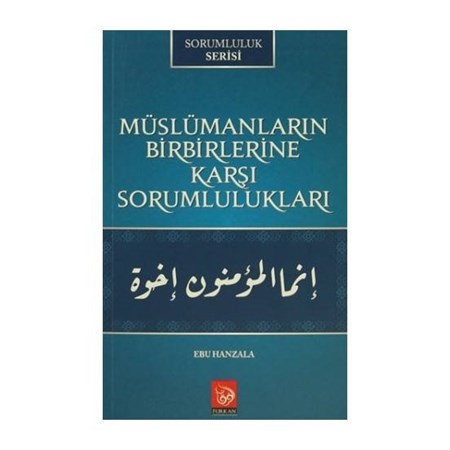 Müslümanların Birbirlerine Karşı Sorumlulukları