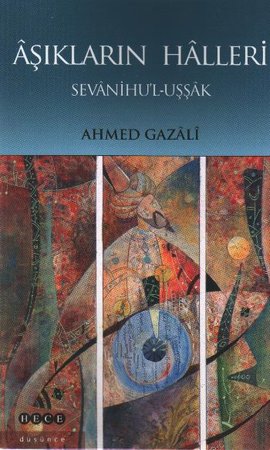 Aşıkların Halleri  (Sevanihul-Uşsak)