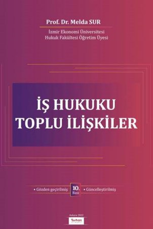 İş Hukuku Toplu İlişkiler
