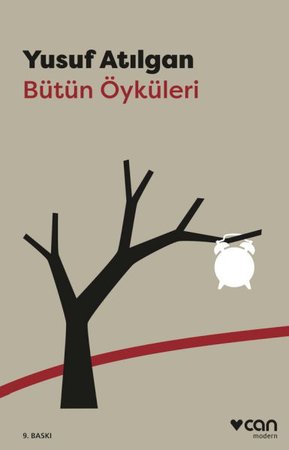 Bütün Öyküleri Yusuf Atılgan