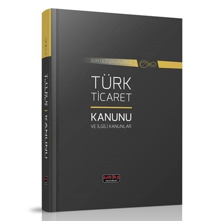 Türk Ticaret Kanunu ve İlgili Kanunlar Dikişli Ciltli