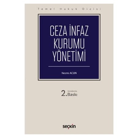 Ceza İnfaz Kurumu İdaresi Temel Hukuk Dizisi