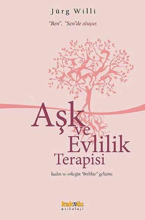 Aşk ve Evlilik Terapisi  Kadın ve Erkeğin Birlikte Gelişimi