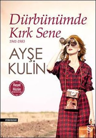 Dürbünümde Kırk Sene 1941-1983 (Hayat-Hüzün Birarada)