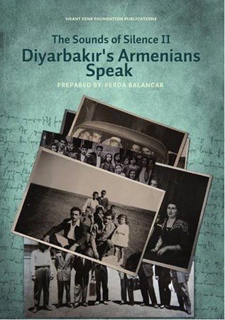 The Sounds Of Silence Ii Diyarbakır's Armenians Speak