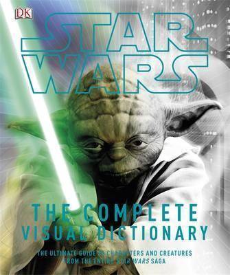 Dk Star Wars The Complete Visual Dictionary