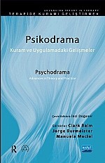 Psikodrama-Kuram Ve Uygulamadaki Gelişmeler / Psychodrama, Advances In Theory And Practice