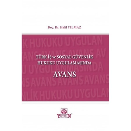 Türk İş Ve Sosyal Güvenlik Hukuku Uygulamasında Avans