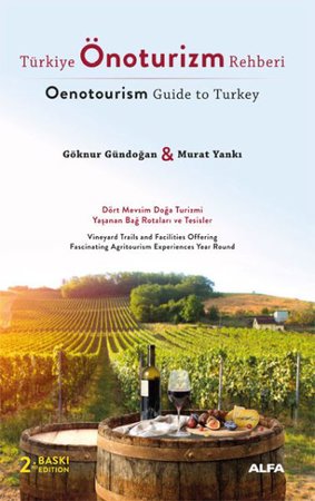 Türkiye Önoturizm Rehberi - Oenotourism Guide to Turkey