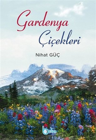 Gardenya Çiçekleri