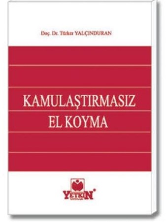 Kamulaştırmasız El Koyma