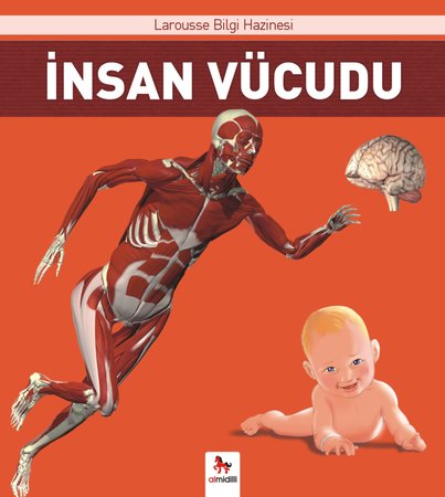İnsan Vücudu - Larousse İlk Bilgi Hazinesi