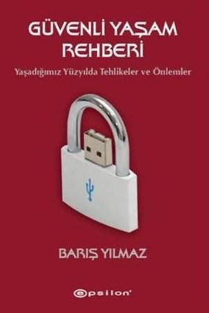 Güvenli Yaşam Rehberi