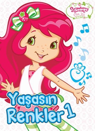 Çilek Kız - Yaşasın Renkler 1