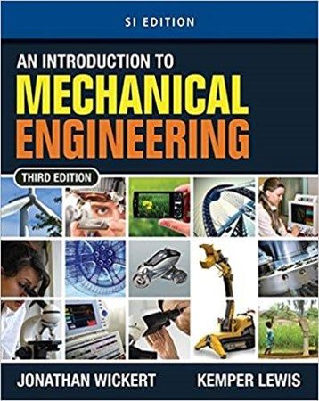 An Introduction to Mechanical Engineering  SI Edition