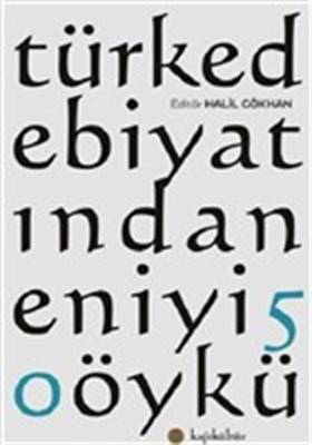 Türk Edebiyatından En İyi 50 Öykü