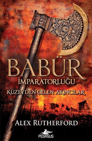 Babür İmparatorluğu: Kuzeyden Gelen Akıncılar
