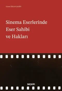 Sinema Eserlerinde Eser Sahibi ve Hakları