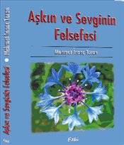 Aşkın Ve Sevginin Felsefesi