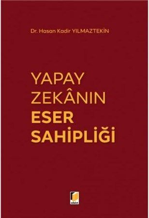 Yapay Zekanın Eser Sahipliği