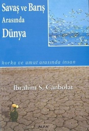 Savaş Ve Barış Arasında Dünya