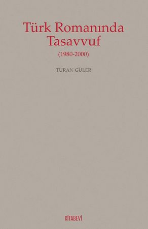 Türk Romanında Tasavvuf