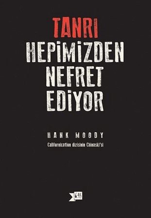 Tanrı Hepimizden Nefret Ediyor
