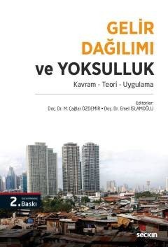 Gelir Dağılımı Ve Yoksulluk (Kavram - Teori - Uygulama)
