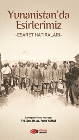 Yunanistan'da Esirlerimiz