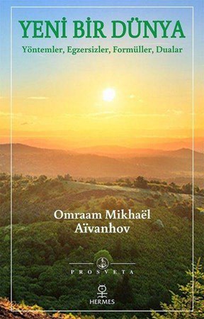 Yeni Bir Dünya Yöntemler Egzersizler Formüller Dualar