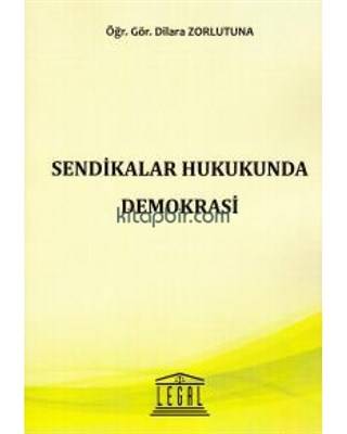 Sendikalar Hukukunda Demokrasi