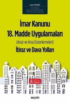 İmar Kanunu  18. Madde Uygulamaları İtiraz ve Dava Yolları (Arazi ve Arsa Düzenlemeleri)