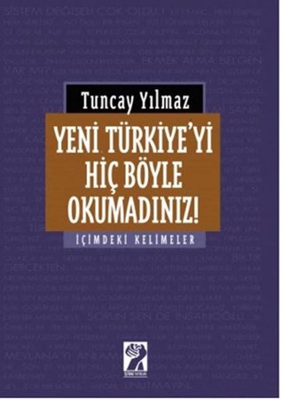 Yeni Türkiye'yi Hiç Böyle Okumadınız İçimdeki Kelimeler