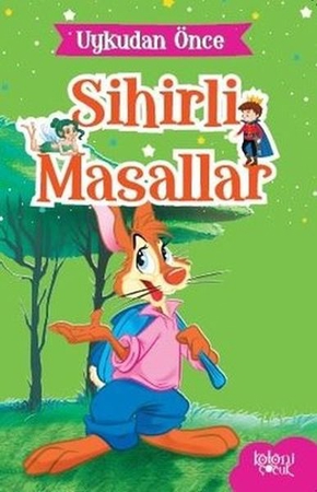 Uykudan Önce Sihirli Masallar Tavşan ve Bıdık