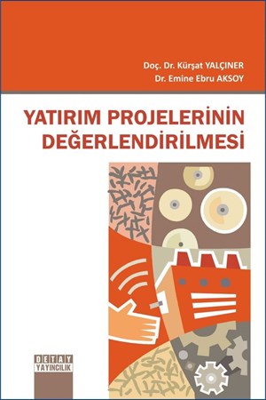 Yatırım Projelerinin Değerlendirilmesi