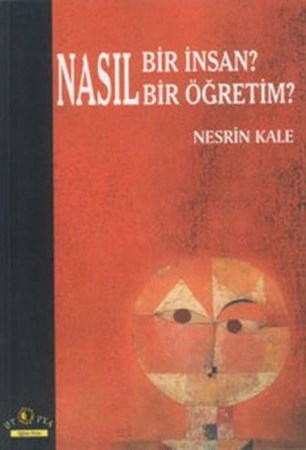 Nasıl Bir İnsan Nasıl Bir Öğretim