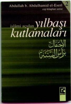 İslami Açıdan Yılbaşı Kutlamaları Cep Boy
