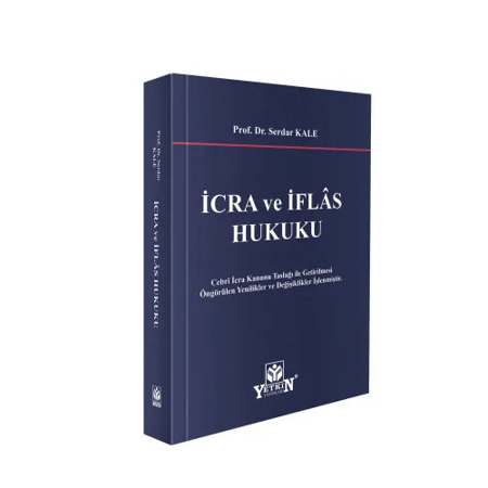 İcra ve İflâs Hukuku Serdar Kale İcra ve İflâs Hukuku