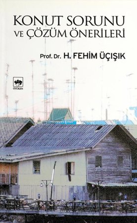 Konut Sorunu ve Çözüm Önerileri