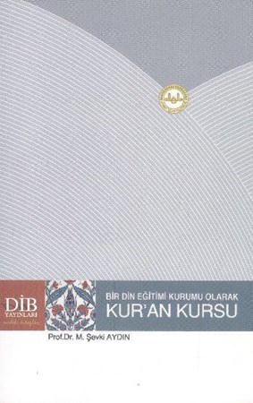 Bir Din Eğitim Kurumu Olarak Kur'an Kursu