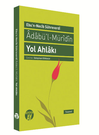 Adabü'l Müridin Yol Ahlakı