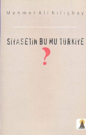 Siyasetin Bu Mu Türkiye