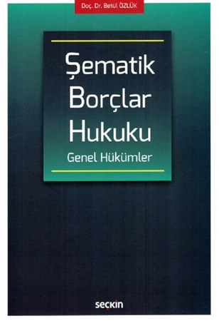 Şematik Borçlar Hukuku Genel Hükümler