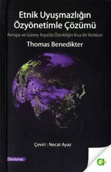 Etnik Uyuşmazlığın Özyönetimle Çözümü Avrupa Ve Güney Asya'da Özerkliğin Kısa Bir Rehberi