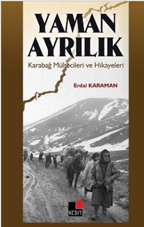 Yaman Ayrılık Karabağ Mültecileri Ve Hikayeleri