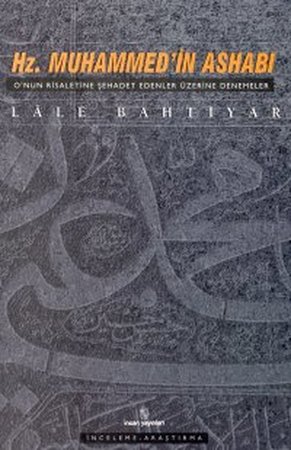 Hz. Muhammed’in Ashabı O’nun Risaletine Şehadet Edenler Üzerine Denemeler