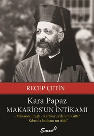 Kara Papaz Makarios'un İntikamı