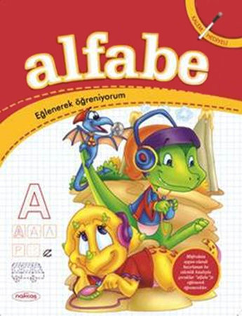 Alfabe  Eğlenerek Öğreniyorum (Silgili Kalem İlaveli)
